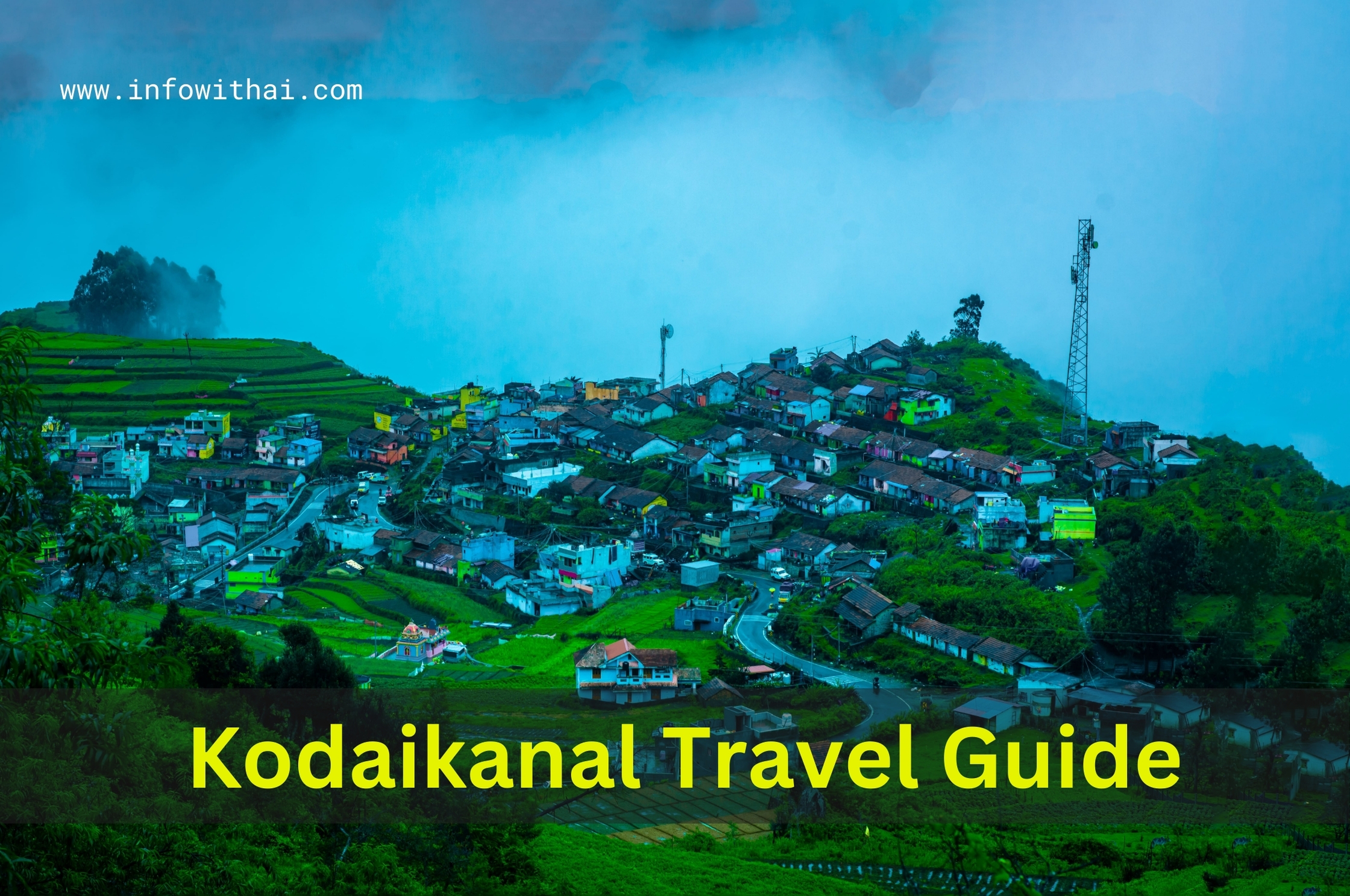 Kodaikanal Travel Guide